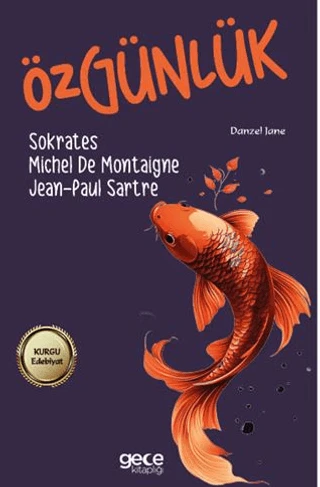 Özgünlük/Jean Paul Sartre,Sokrates,Michel de Montaigne