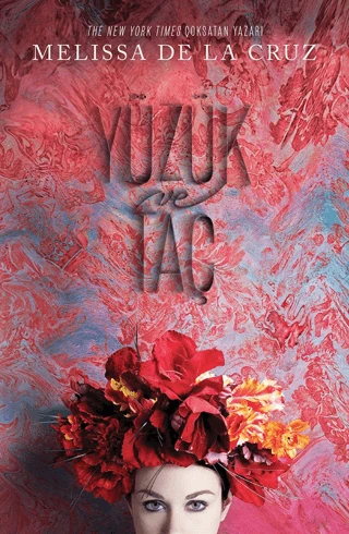 Yüzük ve Taç/Melissa De La Cruz - 1