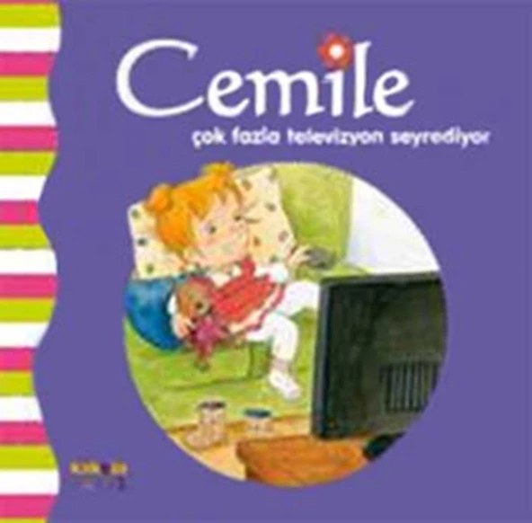 Cemile Çok Fazla Televizyon Seyrediyor/Kolektif