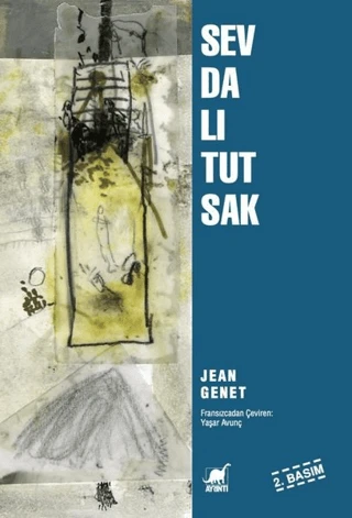 Sevdalı Tutsak/Jean Genet