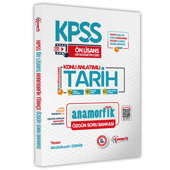 KPSS Önlisans-Ortaöğretim Anamorfik Tarih Konu Anlatımlı Özgün Soru Bankası Dijital Çözümlü