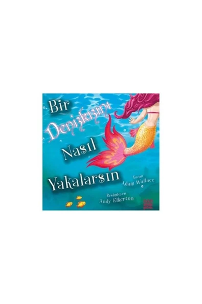 CAN YAYINLARI BİR DENİZ KIZINI NASIL YAKALARSIN ? ürün görseli