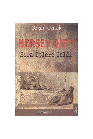 Herşey Bitti Sıra Itlere Geldi ürün görseli