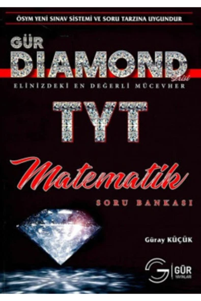 Gür Yks Tyt Matematik Soru Bankası Diamond Serisi Gür Yayınları ürün görseli