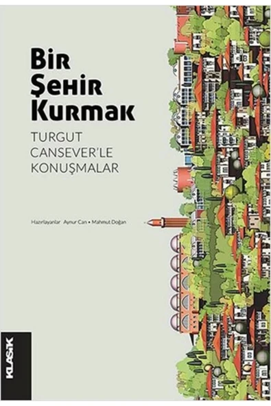 Bir Şehir Kurmak: Aynur Can - 1