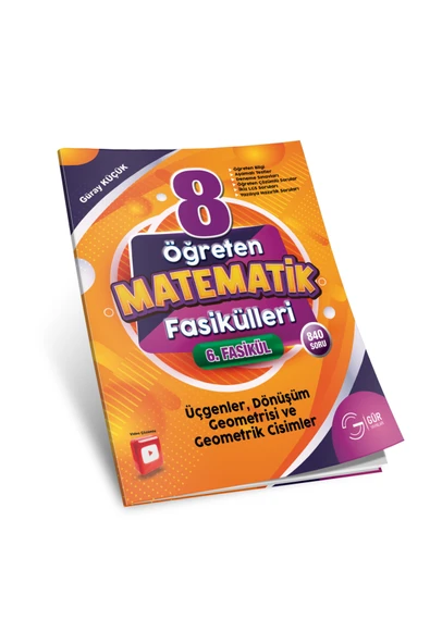 8.SINIF ÖĞRETEN MATEMATİK FASİKÜLLERİ ÜÇGENLER, DÖNÜŞÜM GEOMETRİSİ VE GEOMETRİK CİSİMLER ürün görseli