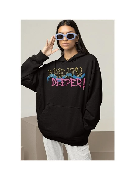 Breath Deeper ! Yazılı Unisex Oversize Tasarım Hoodie ürün görseli 1