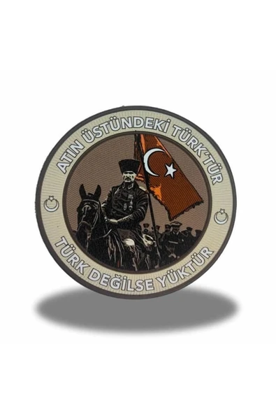"Atın Üstündeki Türk'tür." Atatürk patch Arma 9.5 cm 3d, 2025 Yeni Model Tip Cırtlı, 1.sınıf Kalite