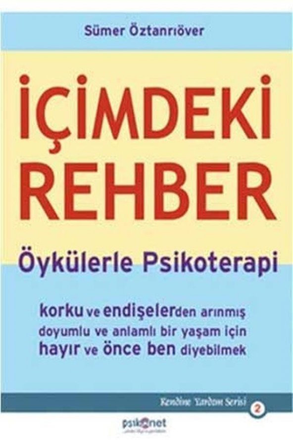 İçimdeki Rehber Sümer Öztanrıöver Psikonet Yayınları - 1