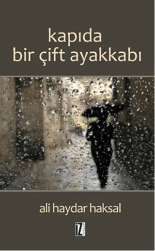 Kapıda Bir Çift Ayakkabı/Ali Haydar Haksal
