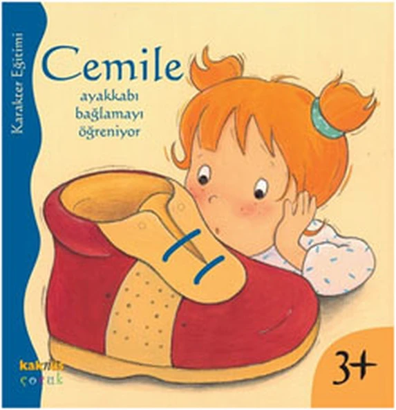 Cemile Ayakkabı Bağlamayı Öğreniyor/Aline de Petingy
