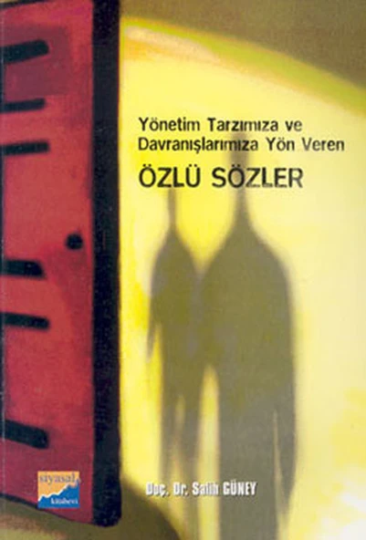 Özlü Sözler Yönetim Tarzımıza Davranışımıza Yön - 1