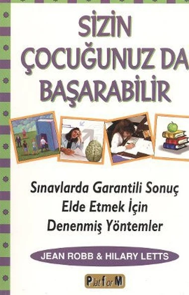 Sizin Çocuğunuzda Başarabilir/Jean Robb,Hilary Letts