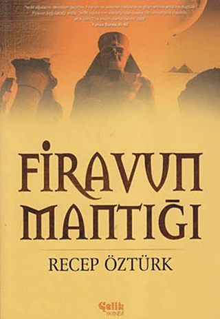 Firavun Mantığı/Recep Öztürk - 1