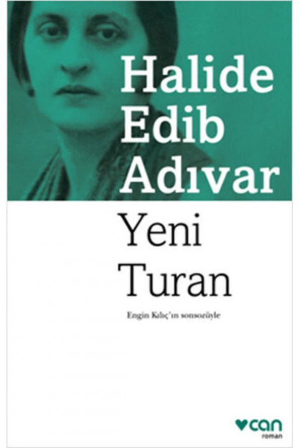 Can Sanat Halide Edib Adıvar Yeni Turan