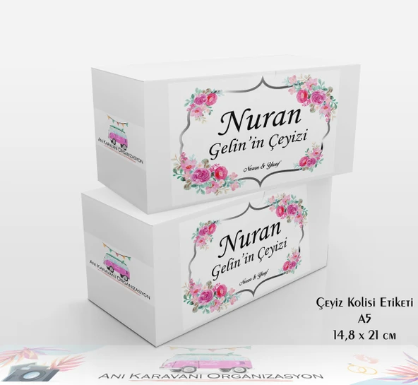 Anı Karavanı Organizasyon Çeyiz Kolisi Etiketi ÇK-11 / A5 - 10 Adet