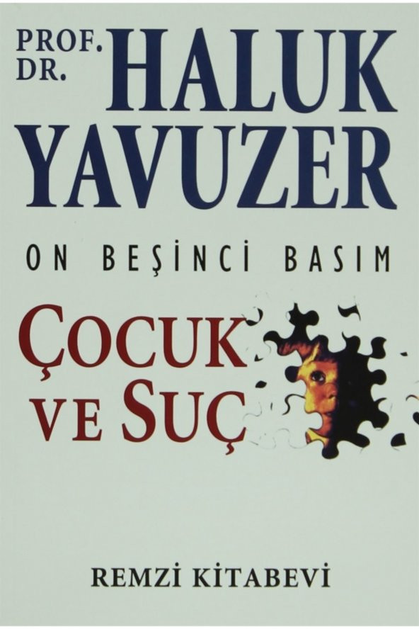 Çocuk Ve Suç Haluk Yavuzer  Haluk Yavuzer
