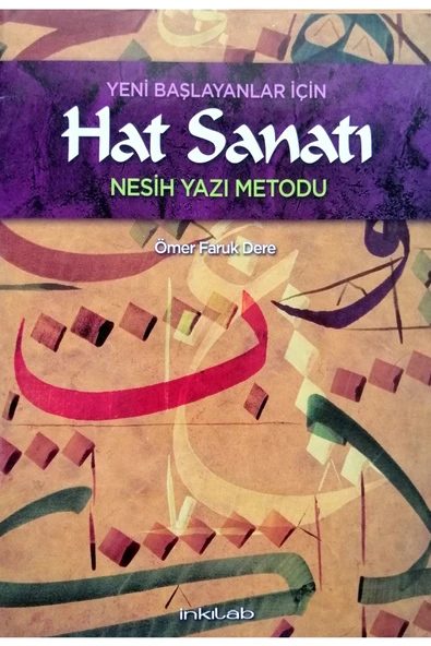 Yeni Başlayanlar Için Hat Sanatı Nesih Yazı Metodu Kitabı-kitap ürün görseli