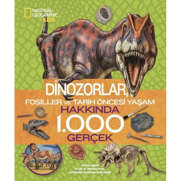 National Geographic Kids Dinozorlar Hakkında 1000 Gerçek