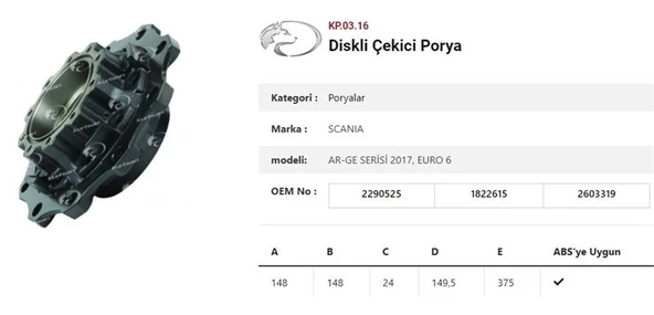 Scanıa Truck Dingil Poryası Arka Teker Diskli  Rulmansız Scanıa Euro 6 Ar-Ge Serisi 2017, Euro 6 - Kurtsan Kp.03.16 ürün görseli