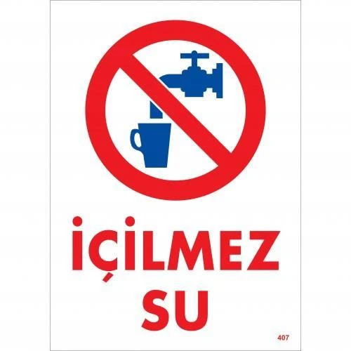 İçilmez Su Uyarı Levhası 25x35 KOD:407 - 1