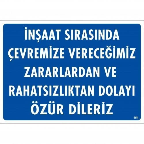 İnşaat Sırasında Verdiğimiz Zararlardan Uyarı Levhası 25x35 KOD:454 - 1