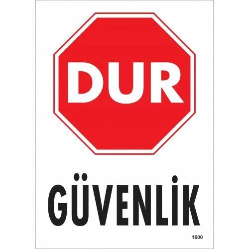 Dur Güvenlik Siyah Kırmızı Uyarı Levhası 25x35 KOD:1600 - 1