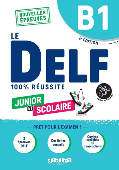 Le DELF Junior et Scolaire B1 100% Réussite - 2. Ausgabe : didierfle.app édition 2022-2023 ürün görseli