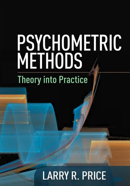 Read sample Psychometric Methods: Theory into Practice (Methodology in the Social Sciences Series) Larry R. Price ürün görseli 1