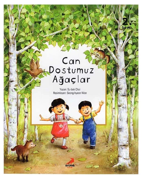 Can Dostumuz Ağaçlar Erdem Çocuk