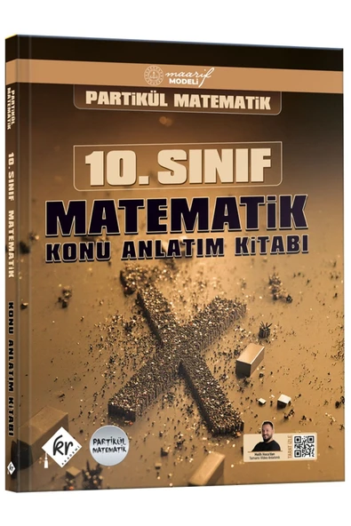 Partikül Matematik Maarif Modeli 10. Sınıf Matematik Konu Anlatım Kitabı KR Akademi Yayınları - 1