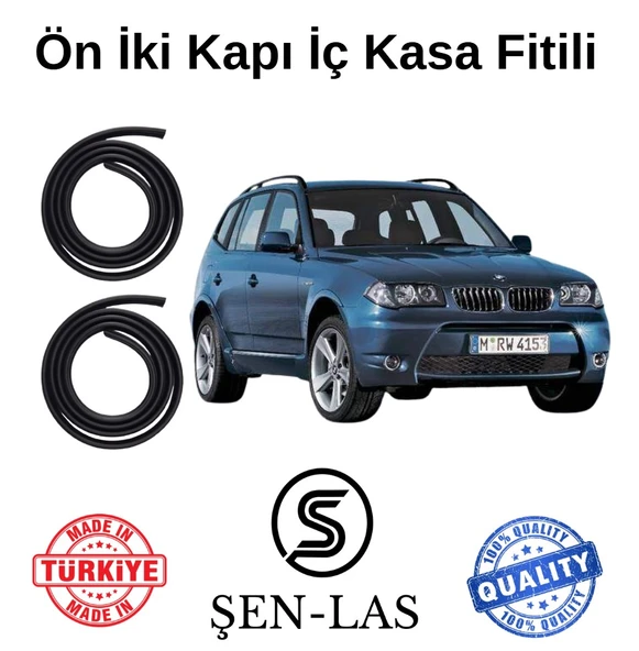 BMW X3 E83 (2003-2010) Şen-Las Ön İki Kapı Fitili ŞL31806