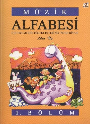 Müzik Alfabesi Çocuklar İçin Eğlenceli Müzik Teori Kitabı 1. Bölüm - 1