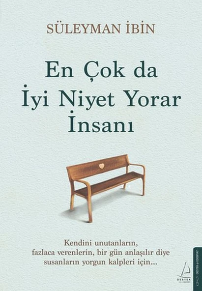 En Çok da İyi Niyet Yorar İnsanı ürün görseli