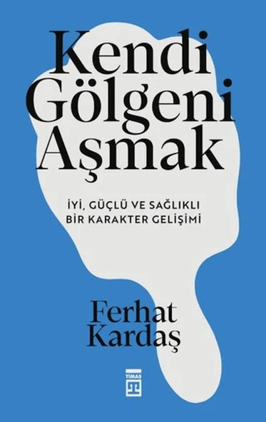 Kendi Gölgeni Aşmak ürün görseli