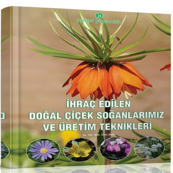 İhraç Edilen Doğal Çiçek Soğanlarımız Ve Üretim Teknikleri Kitabı - 2