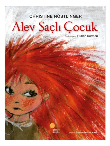 Alev Saçlı Çocuk - Christine Nöstlinger