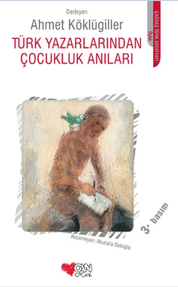 Türk Yazarlarından Çocukluk Anıları - 1