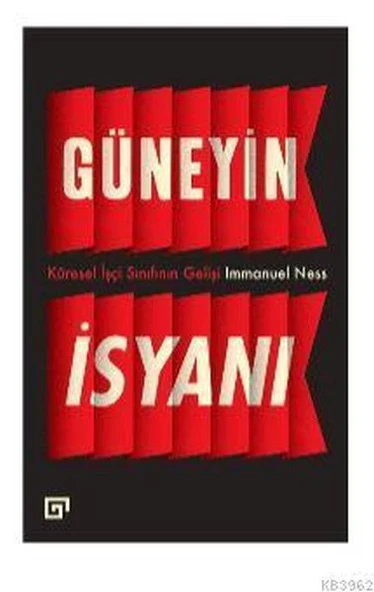Güneyin İsyanı: Küresel İşçi Sınıfının Gelişi ürün görseli