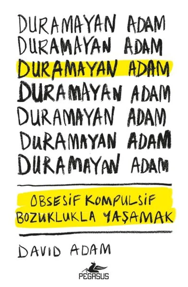 Duramayan Adam - Obsesif Kompulsif Bozuklukla Yaşamak ürün görseli