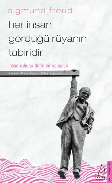 Her İnsan Gördüğü Rüyanın Tabiridir - İnsan Ruhuna Derin Bir Yolculuk ürün görseli