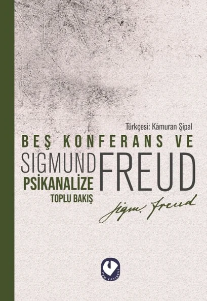 Beş Konferans ve Psikanalize Toplu Bakış - 1