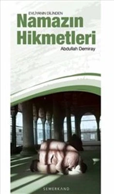 Evliyanın Dilinden Namazın Hikmetleri ürün görseli 1