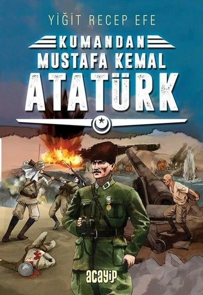 Kumandan - Mustafa Kemal Atatürk ürün görseli