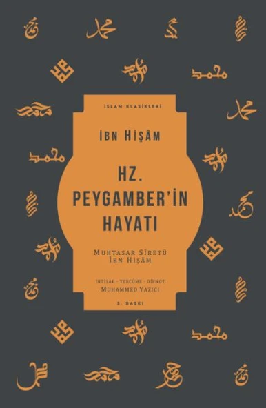 Hz. Peygamber’in Hayatı - Muhtasar Siretü İbn Hişam ürün görseli