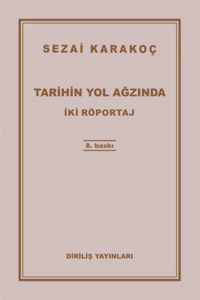 Tarihin Yol Ağzında - 1