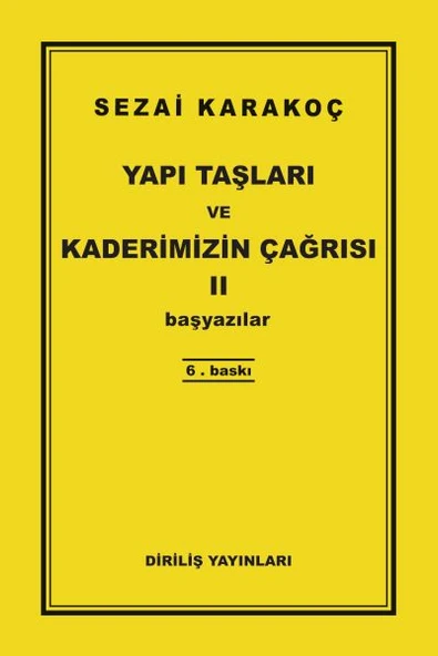 Yapı Taşları ve Kaderimizin Çağrısı 2 - 1