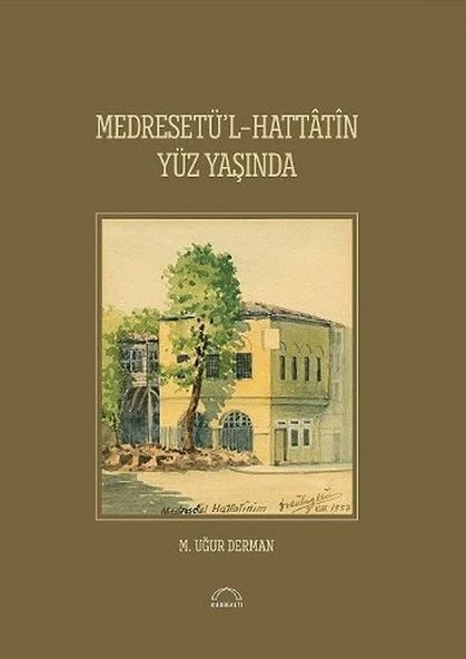 Medresetü'l-Hattatin Yüz Yaşında ürün görseli