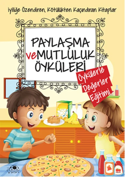 Paylaşma Ve Mutluluk Öyküleri ürün görseli