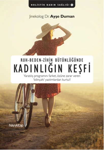 Ruh - Beden - Zihin Bütünlüğünde Kadınlığın Keşfi - 1